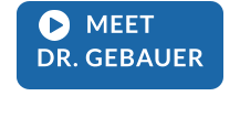 MEET DR. GEBAUER